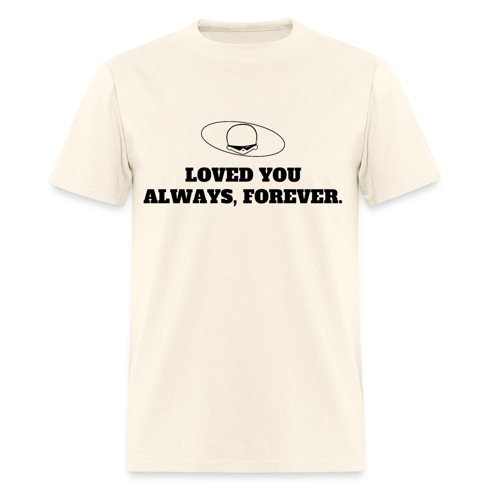 1990s "LOVED YOU ALWAYS, FOREVER." Pop Progeny T-Shirt (Dark on Light) - sweet cream heather