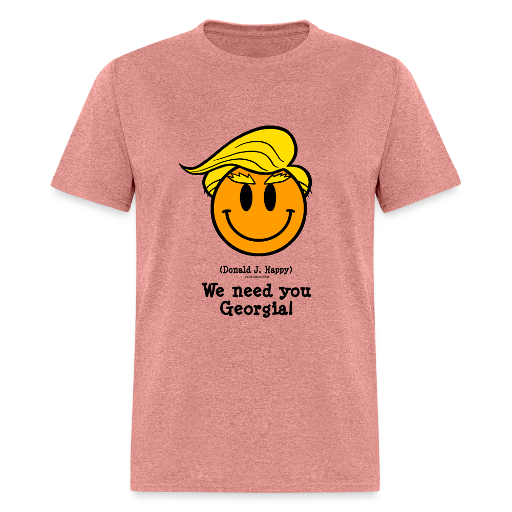 Donald J Happy "We need you Georgia!" T-Shirt - heather mauve