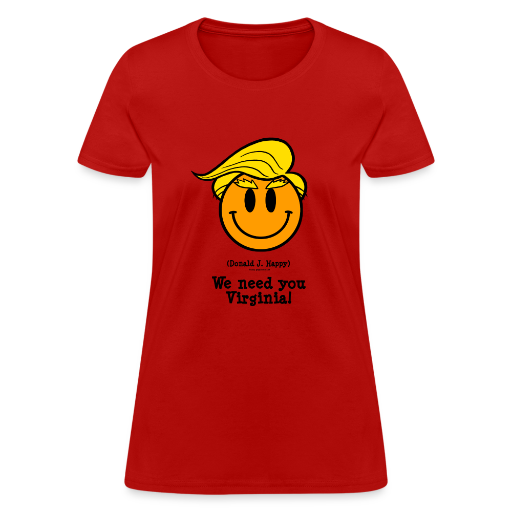 Donald J Happy "We need you Virginia" Women's T-Shirt - red